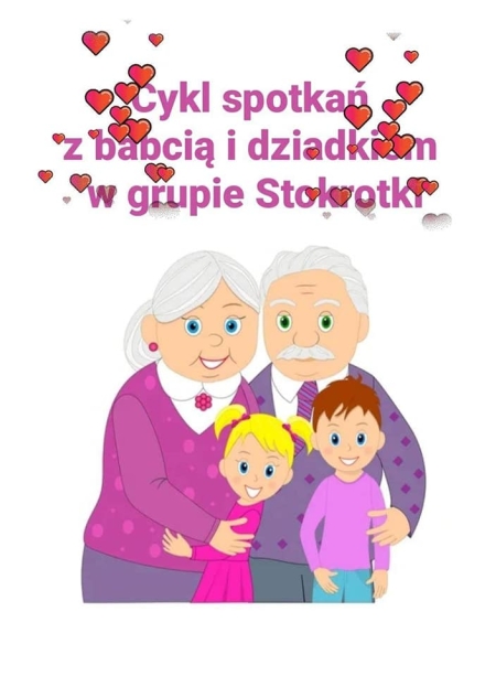 Cykl spotkań z babcią i dziadkiem w grupie Stokrotki
