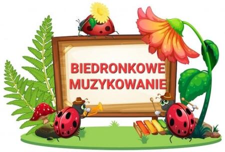 BIEDRONKOWE MUZYKOWANIE 