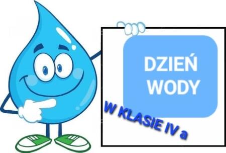 Dzień wody w klasie IV a 