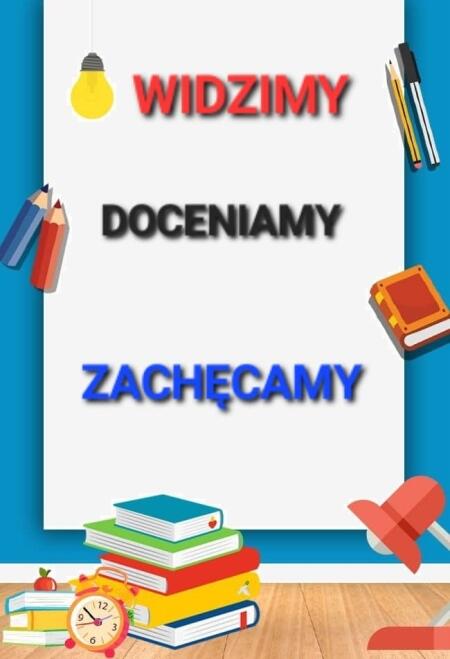 Widzimy, doceniamy, zachęcamy