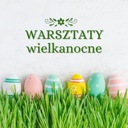 WARSZTATY WIELKANOCNE W PRZEDSZKOLU