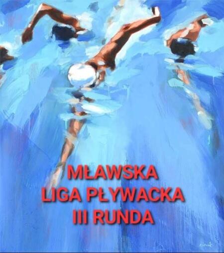 Mławska Liga Pływacka III runda