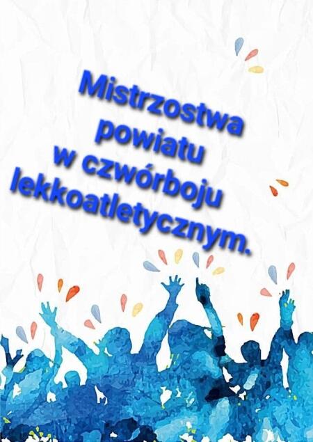 Mistrzostwa powiatu w czwórboju lekkoatletycznym