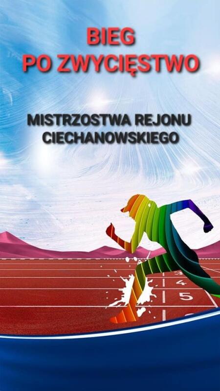 Bieg po zwycięstwo na Mistrzostwach rejonu ciechanowskiego