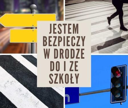 Bezpieczeństwo w drodze  i powrocie ze szkoły