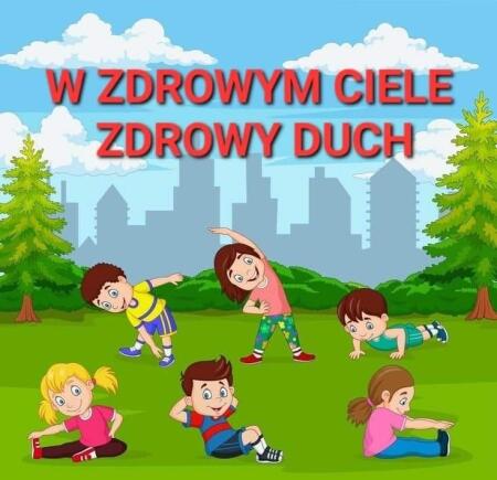 W zdrowym ciele zdrowy duch