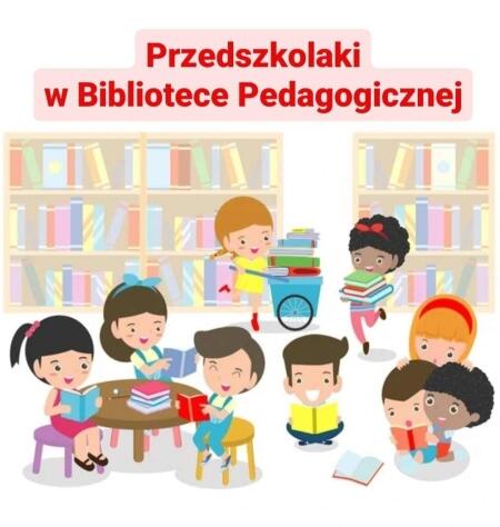 Przedszkolaki w Bibliotece Pedagogicznej