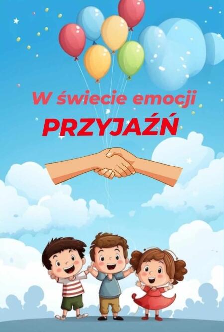 W świecie emocji - przyjaźń