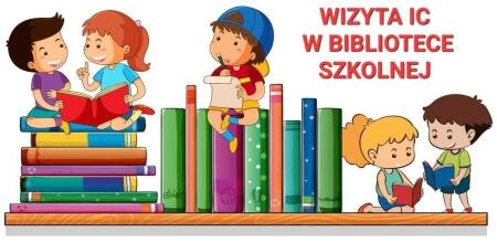 Ic z wizytą w bibliotece szkolnej 