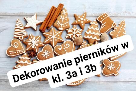 Dekorowanie pierników w klasie 3a i 3b