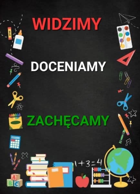 Widzimy, doceniamy, zachęcamy