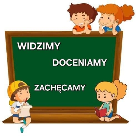 Widzimy, doceniamy, zachęcamy