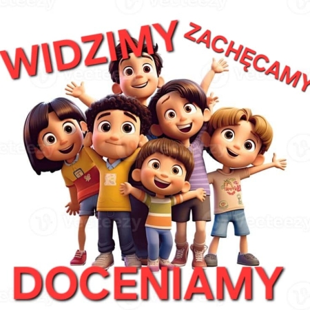 Widzimy, doceniamy, zachęcamy