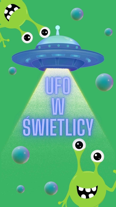 UFO w świetlicy