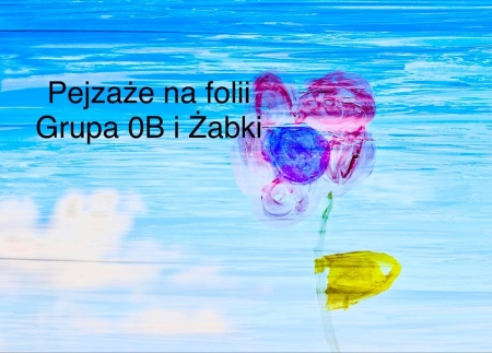 Pejzaże na folii