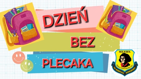 DZIEŃ BEZ PLECAKA