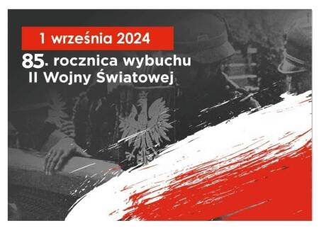 85 rocznica wybuchu II wojny światowej