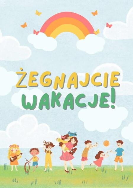 Żegnajcie wakacje!