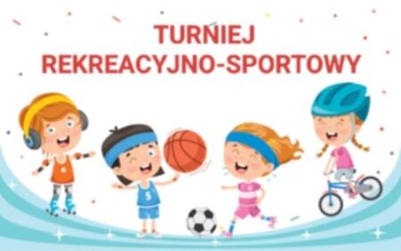 Turniej rekreacyjno- sportowy