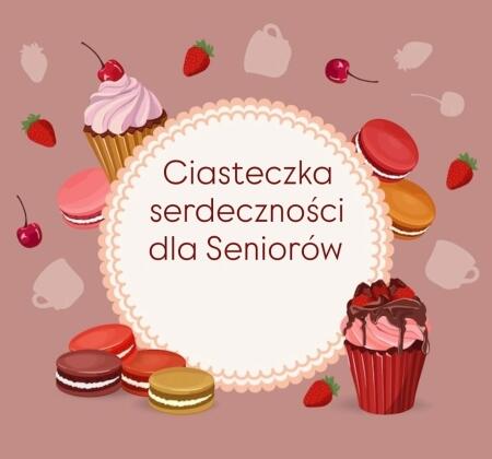 Ciasteczka serdeczności dla seniorów