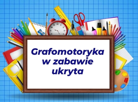 Grafomotoryka w zabawie ukryta