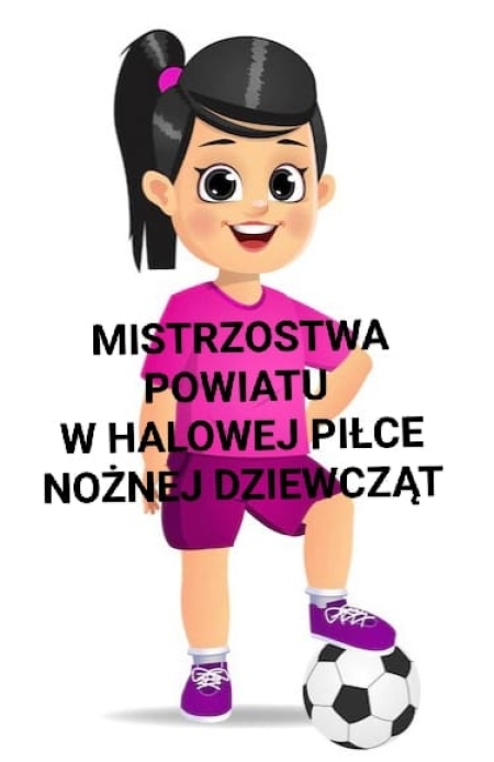 Mistrzostwa Powiatu w halowej piłce nożnej dziewcząt