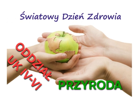 Światowy Dzień Zdrowia - przyroda
