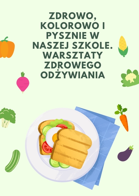 Zdrowo, kolorowo i pysznie w naszej szkole!