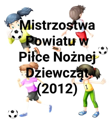 Mistrzostwa Powiatu w Piłce Nożnej Dziewcząt (2012)