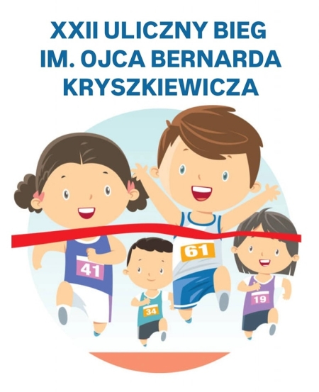 Zakończył się XXII Uliczny Bieg im. Ojca Bernarda Kryszkiewicza!