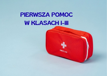 Pierwsza pomoc w klasach I–III