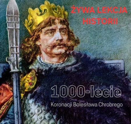 Żywa lekcja historii - koronacja Bolesława Chrobrego