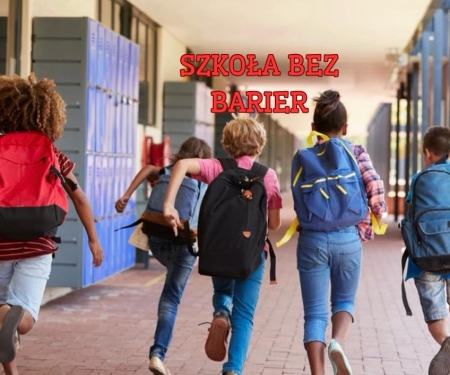 Szkoła bez barier- wszechstronny rozwój ucznia-edukacja włączająca- projekt realizowany w naszej szkole