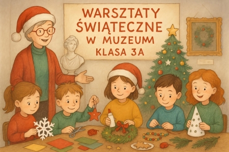 Warsztaty robienia ozdób świątecznych przez uczniów klasy 3a w Muzeum Ziemi Zawkrzeńskiej