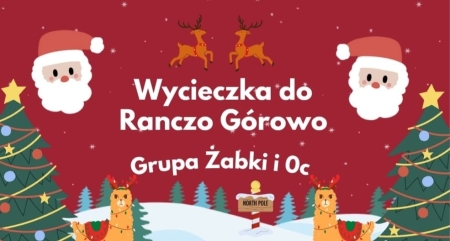 Wycieczka do Ranczo Górowo – grupa „Żabki” i grupa 0C