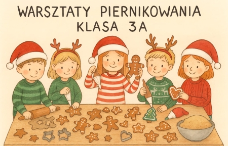 Kreatywnie, słodko i pachnąco! Klasa 3a z wizytą w Zespole Szkół nr 2 – wspólne piernikowa