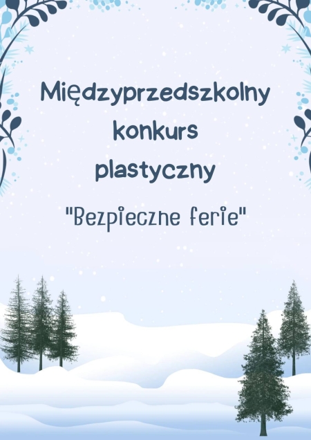 Konkurs plastyczny ''Bezpieczne ferie''