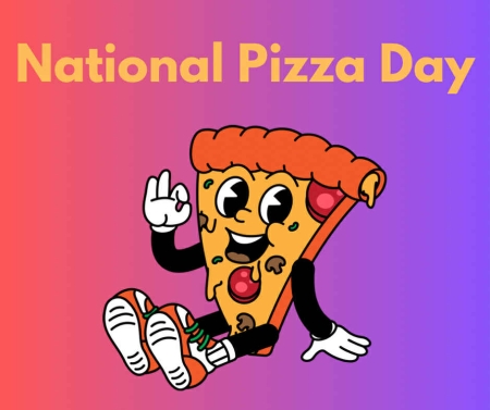 National Pizza Day