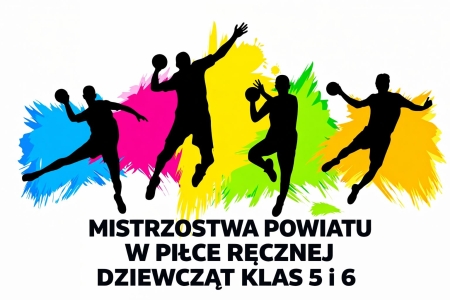 Mistrzostwa Powiatu w piłce ręcznej dziewcząt klas V i VI
