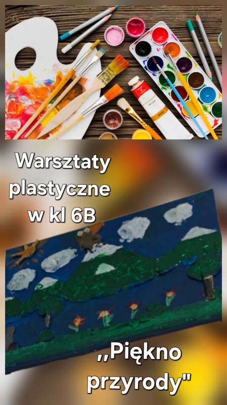 Warsztaty plastyczne „Piękno natury” w klasie 6b