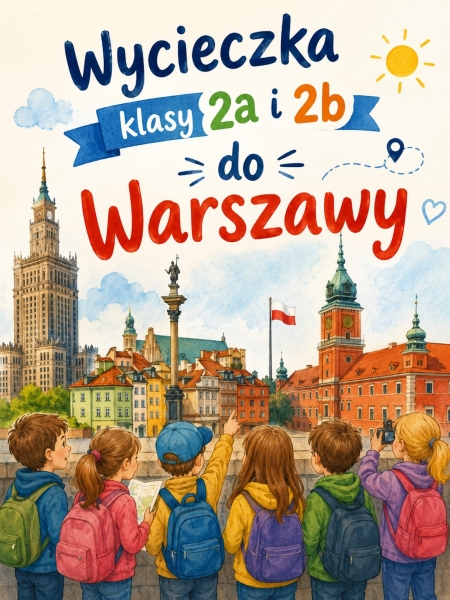 Wycieczka uczniów klas drugich do Warszawy