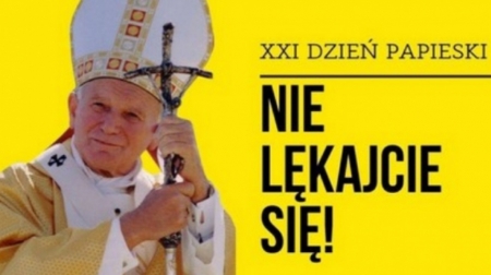 „Nie lękajcie się!” – XXI Dzień Papieski